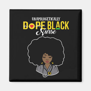 Unapologetically Dope Black Nurse Magnet