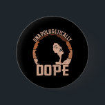 Unapologetically Drug Afro Lady Black Pride Melani Button<br><div class="desc">Unapologetically Drug Afro Lady Black Pride Melanin Queen</div>