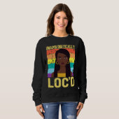 Unapologetically LOC'D Black History Month Melanin Sweatshirt (Vorne ganz)