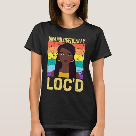 Unapologetically LOC'D Black History Month Melanin T-Shirt (Vorderseite)