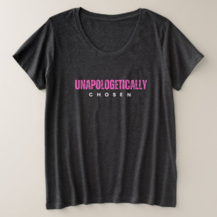 unapologetisch ausgewählt große größe T-Shirt