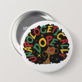 Unapologetisch dope Black Girl Afro Button (Vorne & Hinten)