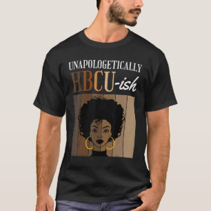 Unapologetisch HBCU-ish Graduate Alumni Student T-Shirt