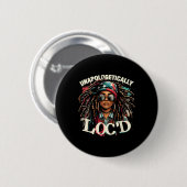 Unapologetisch Loc'd Black Afro Queen Black Hist Button (Vorne & Hinten)