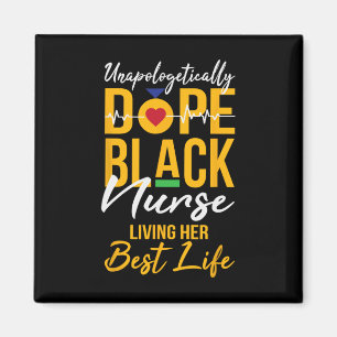 Unapologetisch Medizin Black Nurve Living Best Lif Magnet