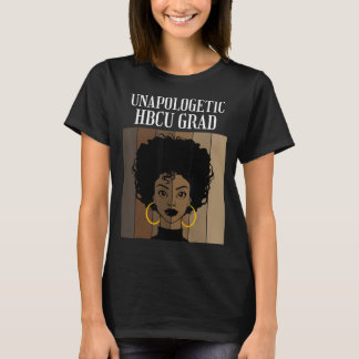 Unapologetische Hbcu Grad Historische Schwarze Uni T-Shirt