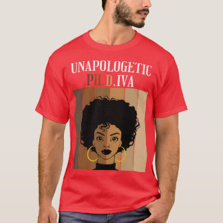 Unapologetischer PhDIva Doctorate Abschluss Black  T-Shirt