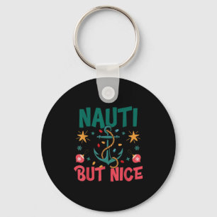 Unartig aber nett lustiger nautischer Weihnachtswi Schlüsselanhänger