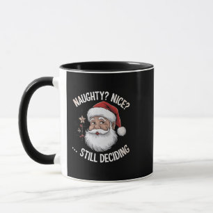 Unartig? Artig? Immer noch am Überlegen Lustiger W Tasse