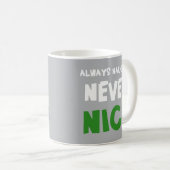 Unartig für immer kaffeetasse (VorderseiteRechts)