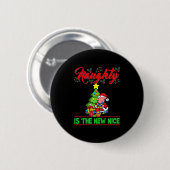 Unartig ist das neue Nice Weihnachten Santa Weihna Button (Vorne & Hinten)