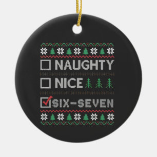 Unartig Nett Sechs Sieben Lustig 6 7 Hässliches W Keramik Ornament