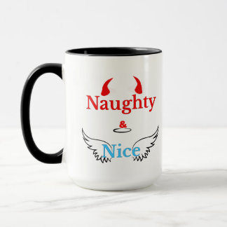 Unartig und nett, ich habe meine Momente, lustiger Tasse