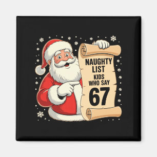 Unartige Liste Kinder, die 67 lustigen Meme 6 7 We Magnet