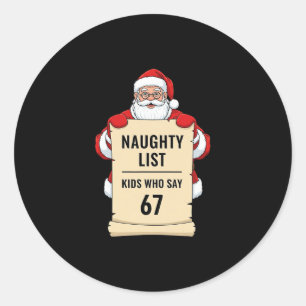 Unartige Liste Kinder, die 67 Santa Meme Weihnacht Runder Aufkleber