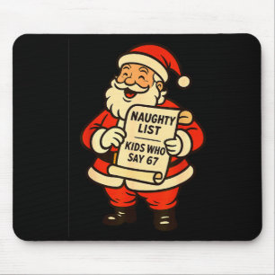 Unartige Liste Kinder, die 67 Weihnachten Six Seve Mousepad