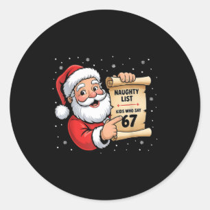 Unartige Liste Kinder, die 67 Weihnachten Six Seve Runder Aufkleber