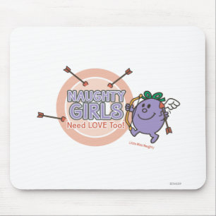 Unartige Mädchen brauchen auch Liebe! Mousepad
