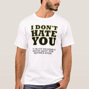 Unaufgeregte Existenz Lustiges T-Shirt