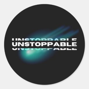 unaufhaltsam, Motivierend, inspirierend Runder Aufkleber