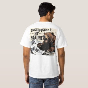 Unaufhaltsam von Natur aus – Bärenstärke Motivatio T-Shirt