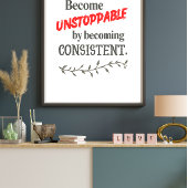 Unaufhaltsam werden durch Konsequenz Poster