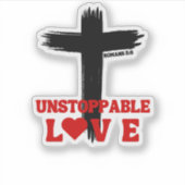 Unaufhaltsame Liebe – Römer 5:8 Aufkleber (Vorderseite)