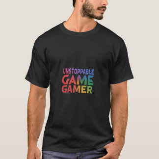 Unaufhaltsamer Gamer T-Shirt