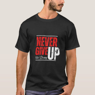 Unaufhaltsamer Geist – Gib niemals auf Design T-Shirt