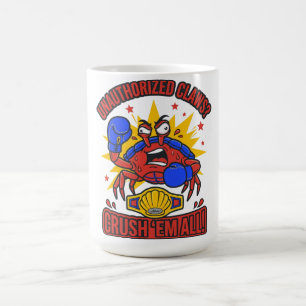 Unautorisierte Krallen-Crush-Em-All-Krebs-T-Shirt Kaffeetasse