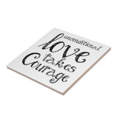 Unbedingte Liebe nimmt Mut-Inspirations-Zitat Fliese (Seite)