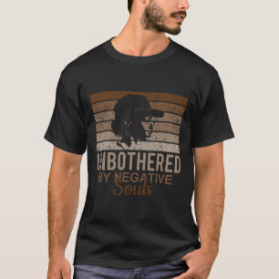 Unbeeindruckt von negativen Seelen Afro Afrikanisc T-Shirt