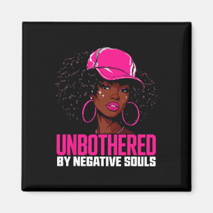 Unbeeindruckt Von Negativen Seelen Afro Queen Sy S Magnet