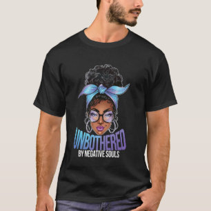 Unbeeindruckt von negativen Seelen T-Shirt