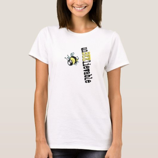 UnBEElievable 101 T-Shirt (Vorderseite)