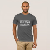 Unbegrenzte Mathe-Liebe T-Shirt (Vorne ganz)