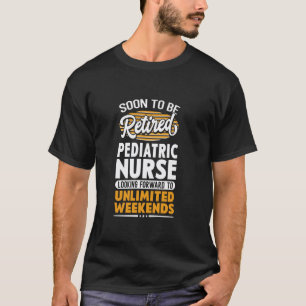 Unbegrenzte Wochenenden Pensionierte Kinderkranken T-Shirt