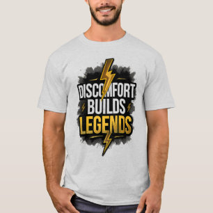 Unbehagen baut Legenden - kühl Motivierend T-Shirt