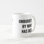 Unbelastet durch das, was bisher lustig war kaffeetasse (VorderseiteRechts)