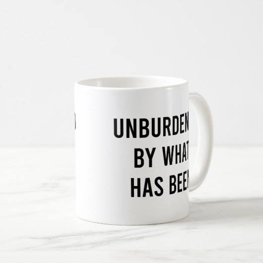 Unbelastet durch das, was bisher lustig war kaffeetasse (VorderseiteRechts)