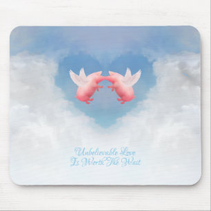 Unbelievable Love Mousepad