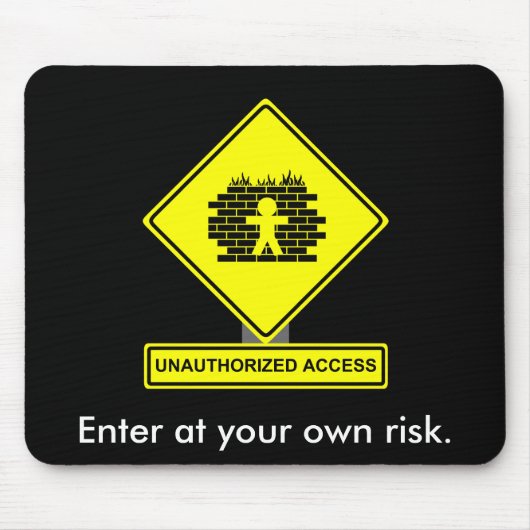 Unberechtigter Zugriff Mousepad (Vorne)