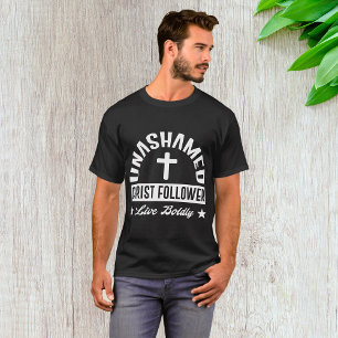 Unbeschäame Christ Follower T-Shirt