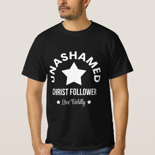 Unbeschämt, Christ Anhänger T-Shirt (Vorderseite)