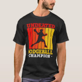 Unbesiegter Dodgeball Champion Duck Dip Dodgeb T-Shirt (Vorderseite)
