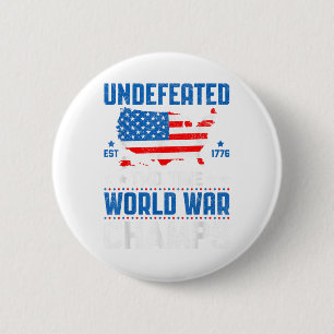 Unbesiegter Zweimalweltmeister Patriotic 4. Button