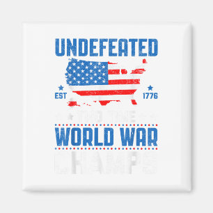 Unbesiegter Zweimalweltmeister Patriotic 4. Magnet