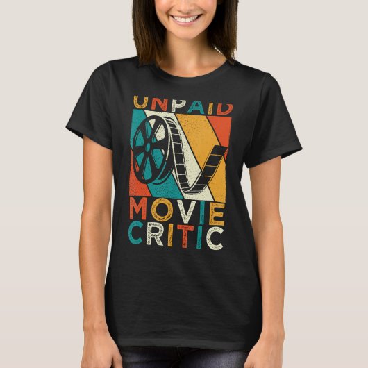 Unbezahlter Film Critic Film Kino Film Fan T-Shirt (Vorderseite)
