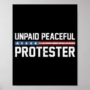 Unbezahlter friedlicher Demonstrant Poster