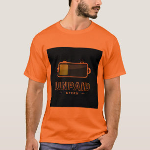 Unbezahltes Praktikantinnen-Akkuladestand 1% – Lus T-Shirt